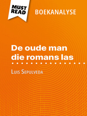cover image of De oude man die romans las van Luis Sepulveda (Boekanalyse)